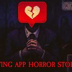 4 Disturbing Dating App Horror Stories Told With Rain And Haunting Ambience