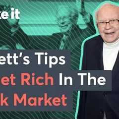 Billionaire Warren Buffett: Top Tips For Investing In The Stock Market