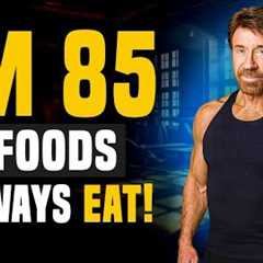 Chuck Norris (85) Still Looks 50! I EAT 5 FOODS & Don't Get Old