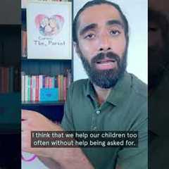 When Should We Help Our Child? #parenting
