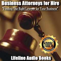 Reasons Why You Need A Lawyer for Your Business