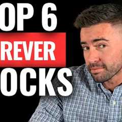 Build FOREVER Wealth 💰 Top 6 Stocks to Buy & Hold in 2025