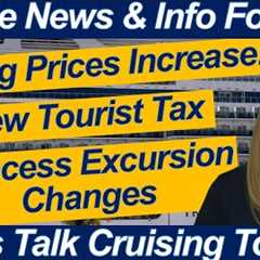 CRUISE NEWS! Dining Price Hike & New Travel Tax! Printing Excursion Details on the Princess..