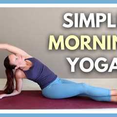 10 min Morning Yoga for Beginners - Gentle & Simple Daily Stretch