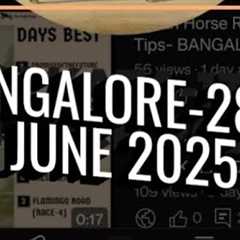 BANGALORE HORSE RACE TIPS// 28th JUNE 2025 BANGALORE//