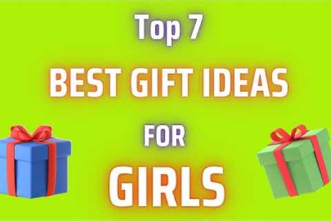 Wow Perfect 7 Best Gift Ideas for Girls | Gift for Girls