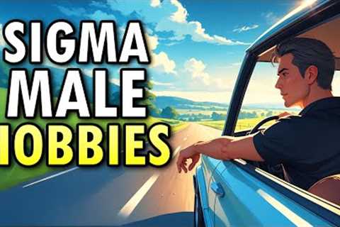 8 Hobbies That Sigma Males Love