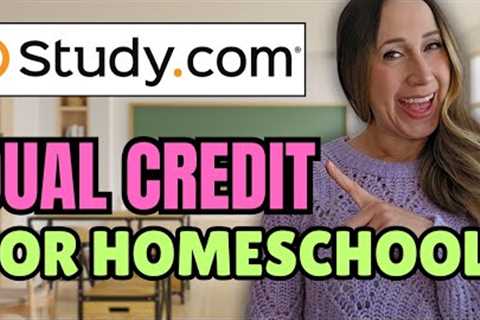 EARN DUAL CREDITS FOR HOMESCHOOL ONLINE!!! | Study.com College Saver Plan