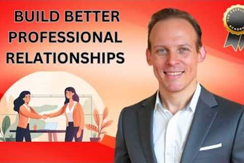 FREE FULL Course: Personal And Professional Career Relationship Building