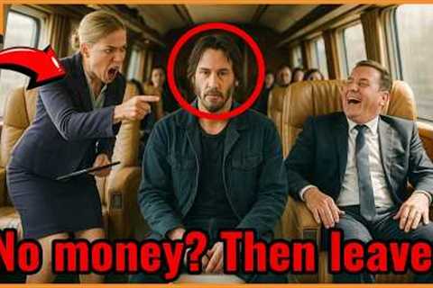 Keanu Reeves Denied First Class On Train  Then They Lost $857M