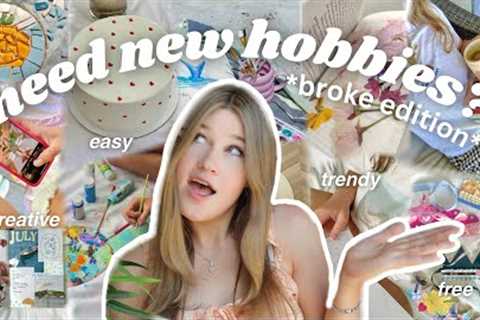 FREE HOBBIES you need to get into if you’re BORED & BROKE