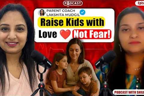Indian Parents’ Biggest Parenting Mistakes! | Parent Coach ft. Lakshita Mudgil | Ep 12 #parenting