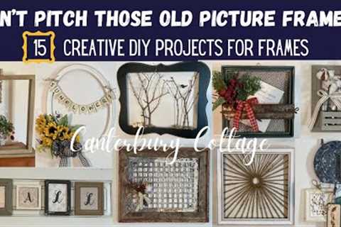 15 DIY HOME DECOR PROJECTS USING OLD PICTURE FRAMES