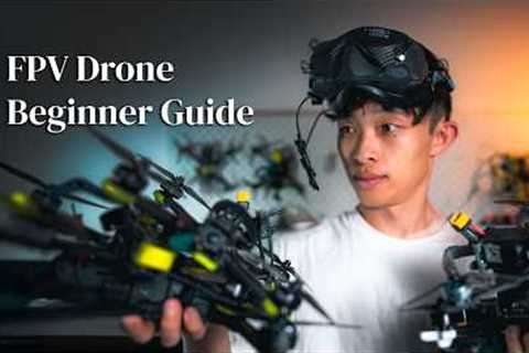 How To Start Flying FPV Drones in 2025