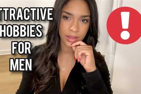 Top Attractive Hobbies for Men !