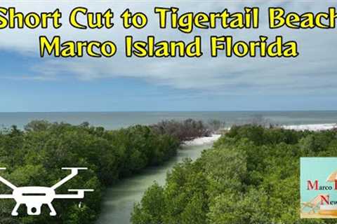 Drone Video Short Cut to Tigertail Beach Marco Island Florida