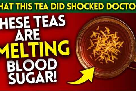 2 SUPER Sweet Teas That Fight Diabetes | (Even Doctors Were SHOCKED!)