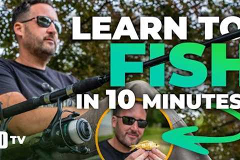 Learn To Fish – A Beginners Guide To Start Fishing – Coarse Fishing Quickbite