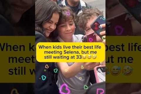 When kids live their best life meeting Selena, but mestill waiting at 33😂😅#selenator #selenagomez