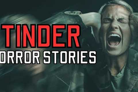 20 TRUE Sinister Tinder Horror Stories - MEGA COMPILATION