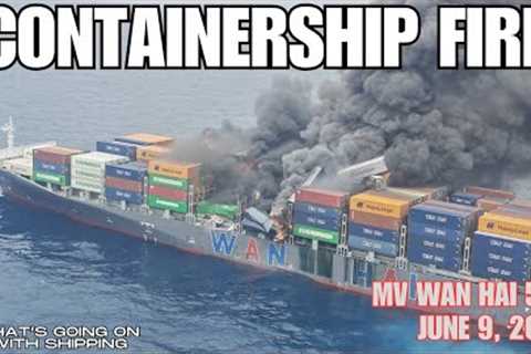 Containership Wan Hai 503 on Fire & Abandoned off the Coast of India | 18 Crew Rescued & 4..