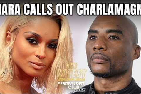 Ciara Calls Out Charlamagne, Diddy Again Asks For Mistrial + More #BETAWARDS