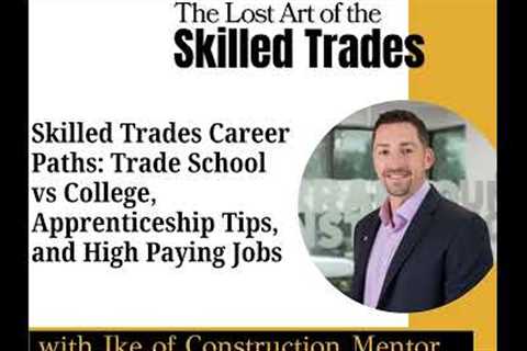 Trade School vs. College: How to Start a High-Paying Skilled Trades Career with Ryan Eisenhauer