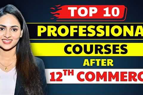TOP 10 Professional Courses after 12th COMMERCE | High Paying Career Options | @azfarKhan