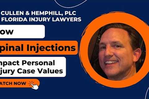 How Spinal Injections Impact Personal Injury Case Values