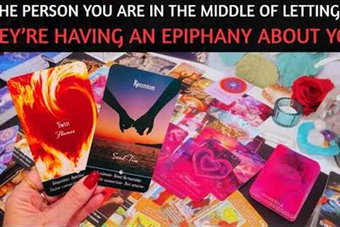 ❤️ THE PERSON YOU ARE IN THE MIDDLE OF LETTING GO IS HAVING AN EPIPHANY! #tarot #soulmate #love