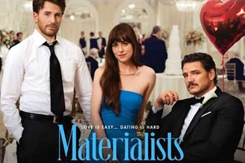 Materialists (2025) Romance/Comedy Full English Movie | Pedro Pascal | Dakota Joh | Review And Facts