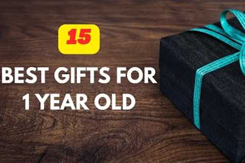 15 Best Gifts for 1 Year Old | One-Year-Old Gift Ideas | Gift Ideas for 1st Birthday Boy or Girl