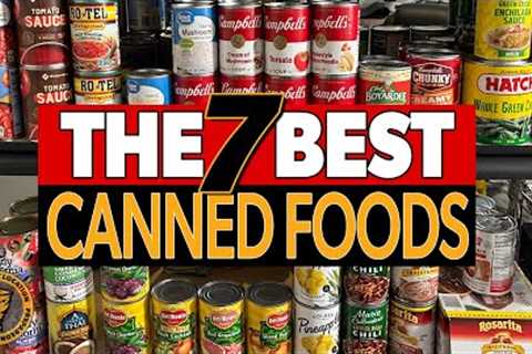 7 Canned Foods Every Prepper Should Stockpile in Their Survival Pantry