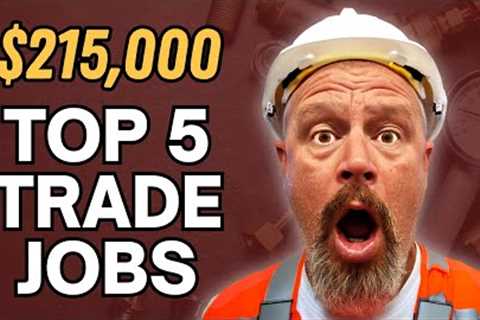 Top 5 Highest Paying Trade Jobs in 2025