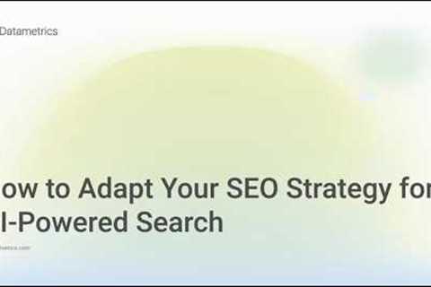 How to Adapt Your SEO Strategy for AI Powered Search | Pi Datametrics webinar from Jon Earnshaw