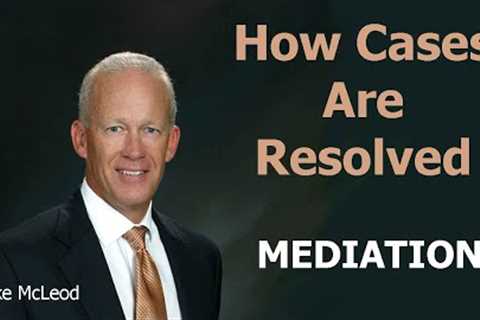 How Are Personal Injury Cases Resolved? Mediation