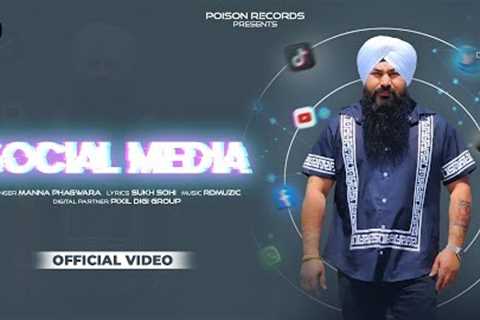 📱 Social Media (Official Video) | Manna Phagwara | Poison Records | Latest Punjabi Songs 2025