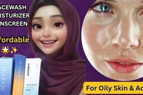 Face wash, Moisturizer And Sunscreen For Oily Skin/ Summer Skincare Routine for Oily Acne prone Skin