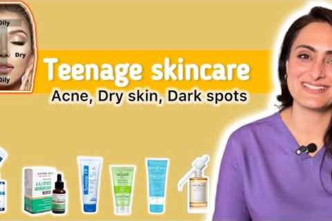 Teenage skin care | Oily , dry, normal, combination skin | Dermatologist recommends
