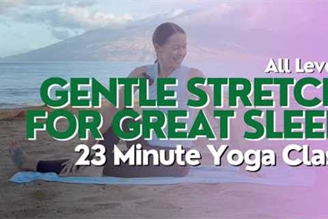 23 Minute Yoga Class - Gentle Stretch for Great Sleep