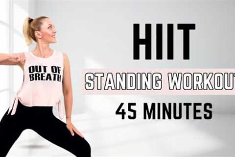 🔥Burn 600 Calories🔥45 MIN STANDING HIIT CARDIO WORKOUT🔥No Equipment🔥Lose 5-7 kgs in 30 Days🔥