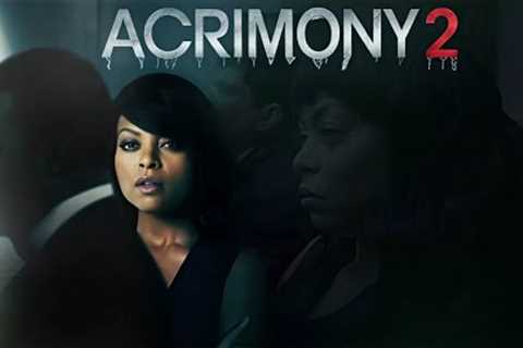 Acrimony 2 (2025) Full Movie | Taraji P. Henson, Lyriq Bent &amp; Crystle Stewart | Review &amp;..