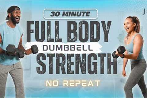 30 Minute Full Body Dumbbell Strength Workout [Muscle Building // NO REPEAT]