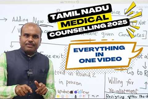 TN Medical Counselling Process 2025 | EVERYTHING in ONE VIDEO🔥| Small Changes | Big Impact | NEET