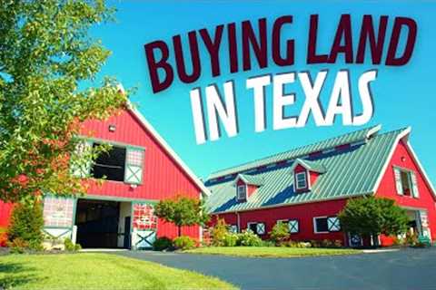 Things to know before buying land in Texas