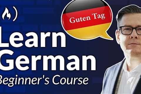 Complete German Language Beginners Course – Learn A1 Level German