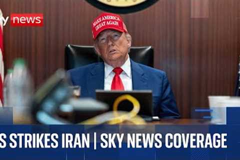 US warplanes strike three nuclear sites in Iran | Sky News coverage