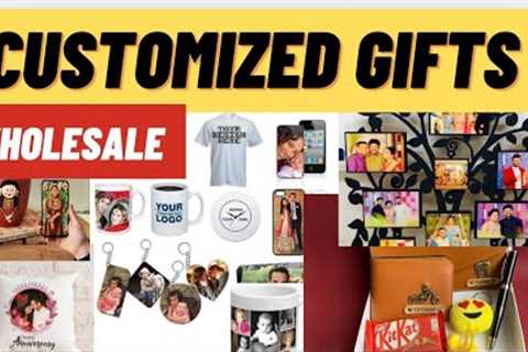 Wholesale Customized Items | Cheapest customized Gifts | Customized Items Wholesale Market