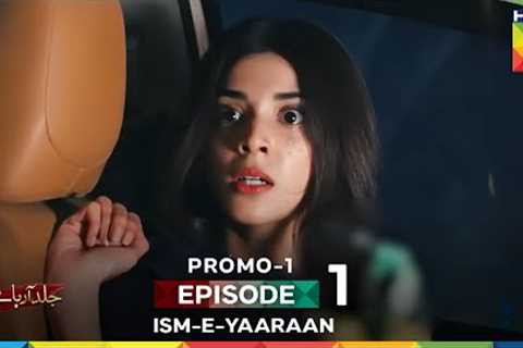 Ism-e-Yaraan - New Drama Promo - Coming Soon on HUM TV