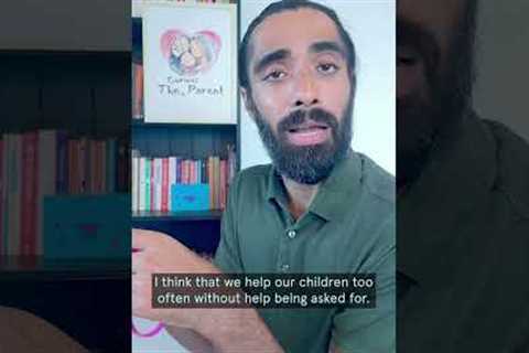 When Should We Help Our Child? #parenting